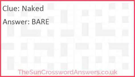 naked crossword clue 4 letters|Naked, nude